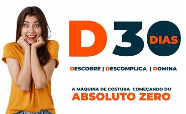 D30 | Domina a máquina de costura começando absoluto zero